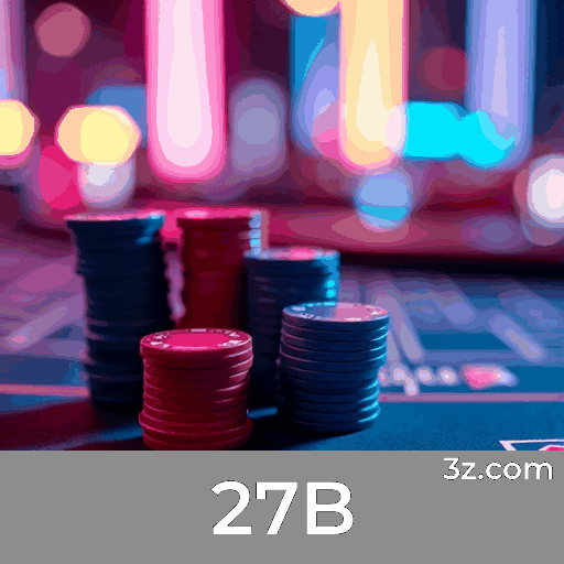 Bônus Reais com Valor Verdadeiro no 27B: Recompensas que Você Realmente Recebe